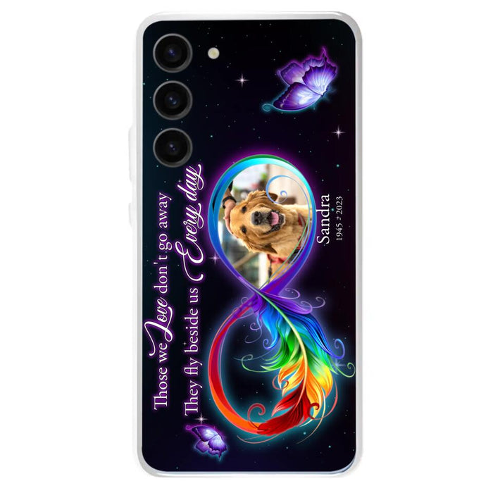 Custom Personalized Memorial Infinity Symbol Phone Case For iPhone/ Samsung - Upload Photo - Memorial Gift Idea For Father's Day/Mother's Day/ Pet Owners - Those We Love Don't Go Away