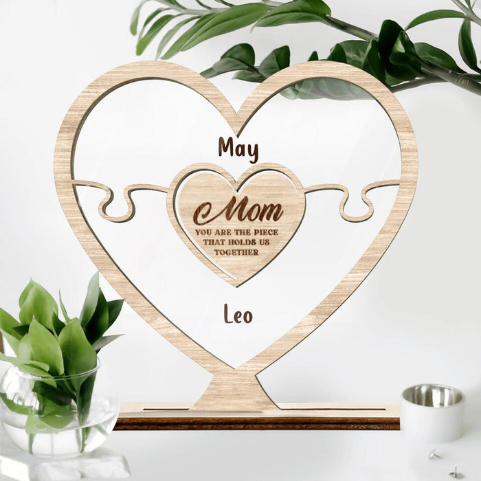 Custom Personalized Mom Acrylic Plaque - Upto 7 Kids - Mother's Day Gift For Mom - Mom You Are The Piece That Holds Us Together