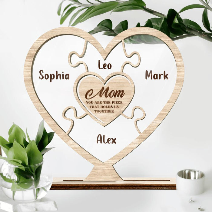 Custom Personalized Mom Acrylic Plaque - Upto 7 Kids - Mother's Day Gift For Mom - Mom You Are The Piece That Holds Us Together