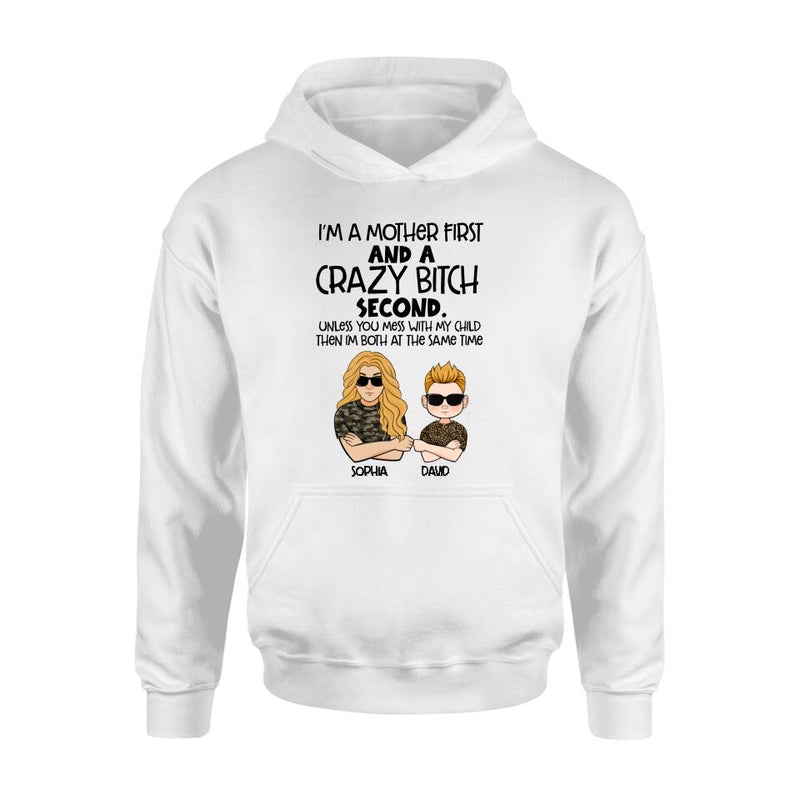 Personalized Mother Shirt/Hoodie - Mother's Day Gift Idea For Mom - I'm A Mother First
