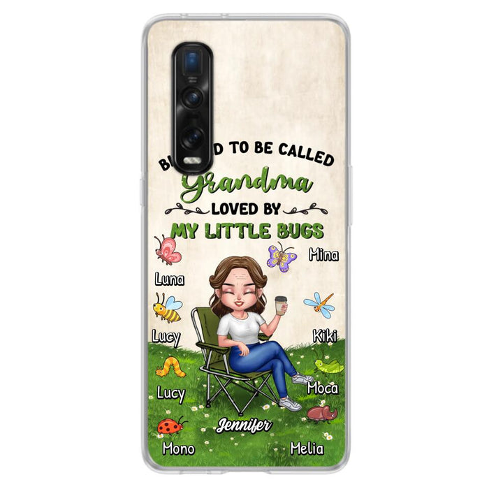 Custom Personalized Grandma Phone Case - Upto 8 Bugs - Gift Idea For Mother's Day/Garden Lovers - Blessed To Be Called Grandma Loved By My Little Bugs - Case For Oppo/Xiaomi/Huawei