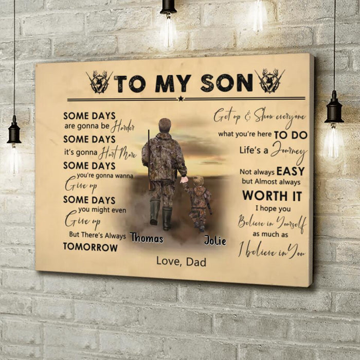 Custom Personalized Hunting Dad And Son Horizontal Canvas - Gift Idea For Son From Father/Hunting Lovers - To My Son Some Days Are Gonna Be Harder