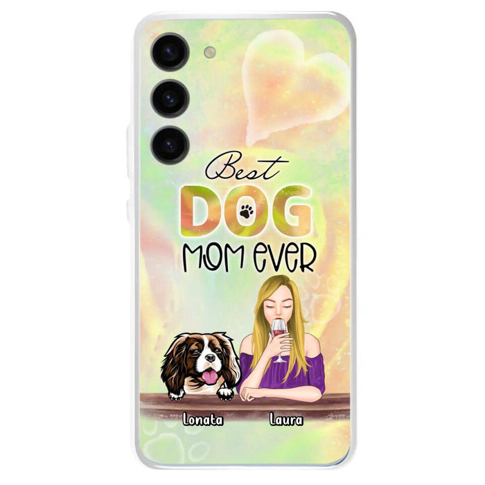 Custom Personalized Pet Mom Phone Case - Gift Idea For Dog/Cat Lovers/Pet Mom - Upto 4 Dogs/Cats - Best Dog Mom Ever - Case For iPhone/Samsung