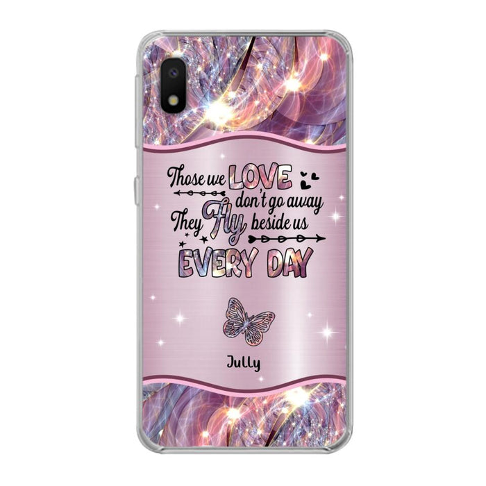 Custom Personalized Memorial Butterfly Phone Case - Memorial Gift Idea - Upto 6 Butterflies - Those we Love Don't Go Away They Fly Beside Us Every Day - Case For iPhone/Samsung