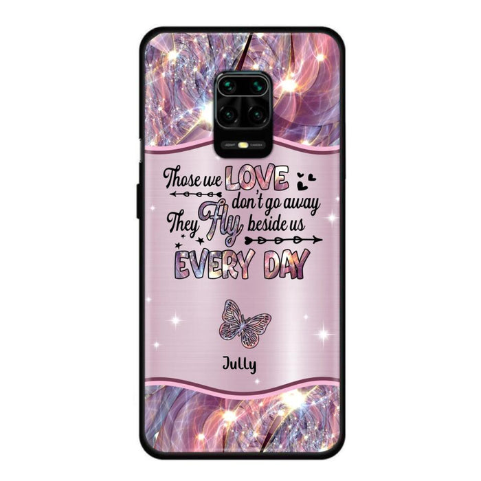 Custom Personalized Memorial Butterfly Phone Case - Memorial Gift Idea - Upto 6 Butterflies - Those we Love Don't Go Away They Fly Beside Us Every Day - Case For Xiaomi/ Oppo/ Huawei