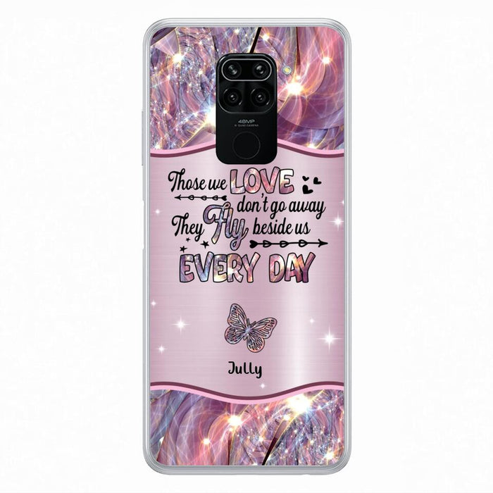 Custom Personalized Memorial Butterfly Phone Case - Memorial Gift Idea - Upto 6 Butterflies - Those we Love Don't Go Away They Fly Beside Us Every Day - Case For Xiaomi/ Oppo/ Huawei