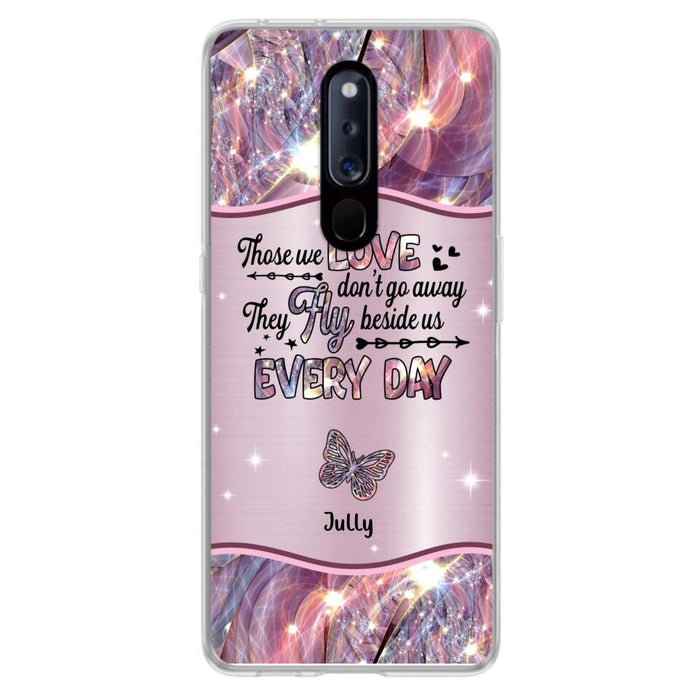 Custom Personalized Memorial Butterfly Phone Case - Memorial Gift Idea - Upto 6 Butterflies - Those we Love Don't Go Away They Fly Beside Us Every Day - Case For Xiaomi/ Oppo/ Huawei