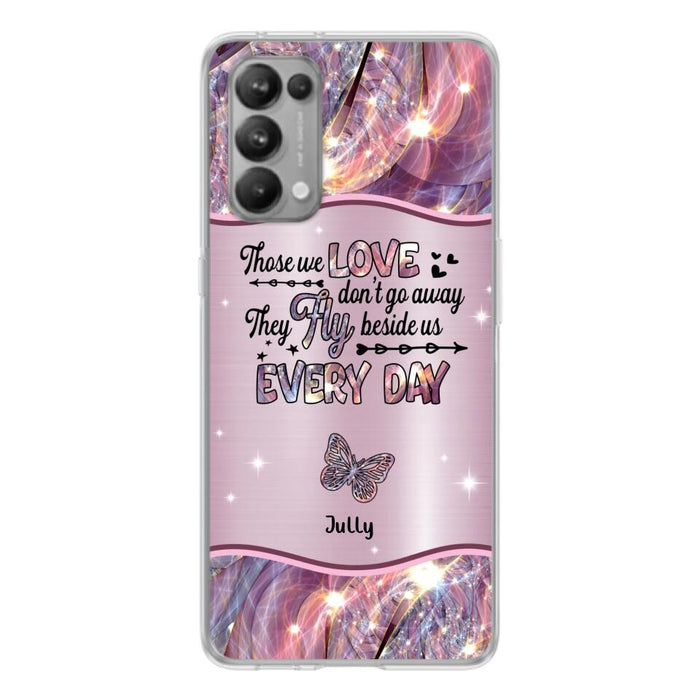 Custom Personalized Memorial Butterfly Phone Case - Memorial Gift Idea - Upto 6 Butterflies - Those we Love Don't Go Away They Fly Beside Us Every Day - Case For Xiaomi/ Oppo/ Huawei