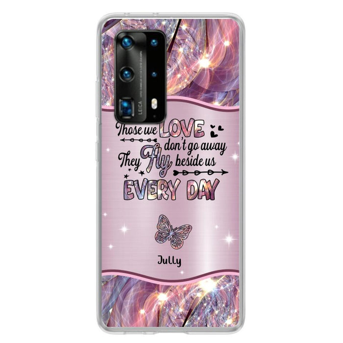 Custom Personalized Memorial Butterfly Phone Case - Memorial Gift Idea - Upto 6 Butterflies - Those we Love Don't Go Away They Fly Beside Us Every Day - Case For Xiaomi/ Oppo/ Huawei