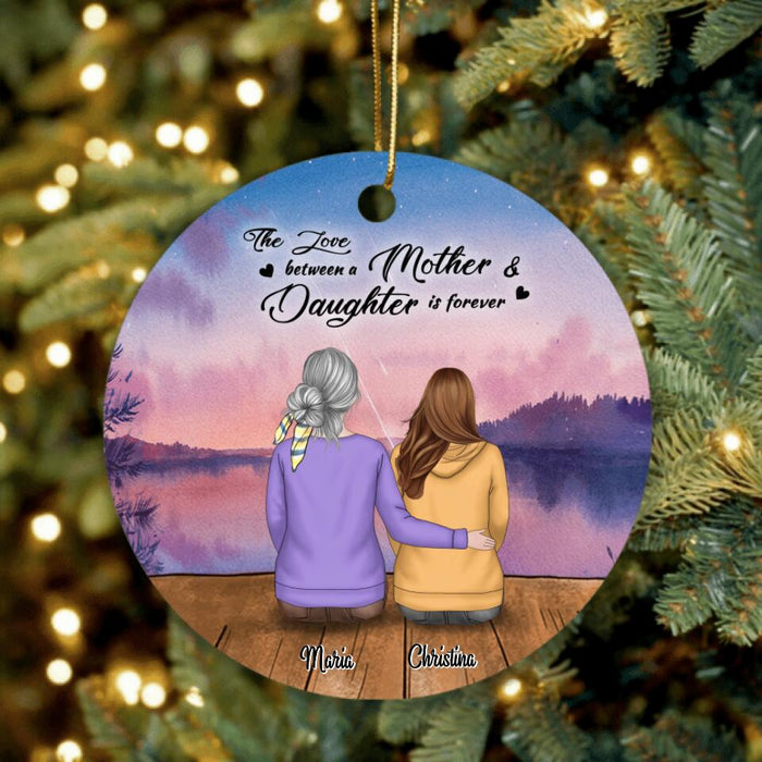 Custom Personalized Mother and Daughter With Pets Ornament - Gift For Mom - The Love Between A Mother & Daughter Is Forever - RDBLQY