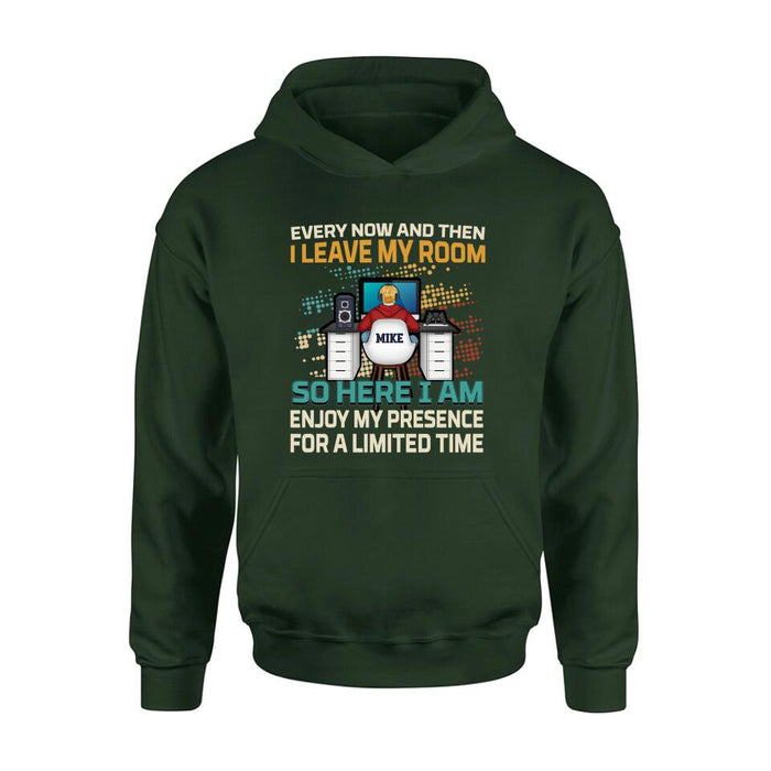 Custom Personalized Gamer T-shirt/ Long Sleeve/ Sweatshirt/ Hoodie - Gift Idea For Gaming Lovers - Every Now And Then I Leave My Room So Here I Am Enjoy My Presence For A Limited Time