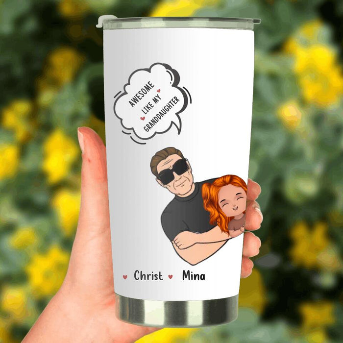 Custom Personalized Grandpa Tumbler - Up to 3 Granddaughters - Father's Day Gift for Grandpa - Awesome Like My Granddaughter