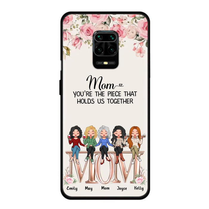 Custom Personalized Mother Phone Case - Upto 5 People - Gift Idea For Mother - Mom You're The Piece That Holds Us Together - Case for Xiaomi/Huawei/Oppo