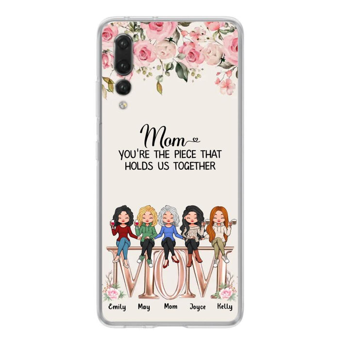 Custom Personalized Mother Phone Case - Upto 5 People - Gift Idea For Mother - Mom You're The Piece That Holds Us Together - Case for Xiaomi/Huawei/Oppo