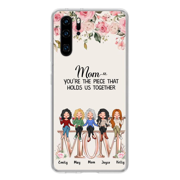 Custom Personalized Mother Phone Case - Upto 5 People - Gift Idea For Mother - Mom You're The Piece That Holds Us Together - Case for Xiaomi/Huawei/Oppo