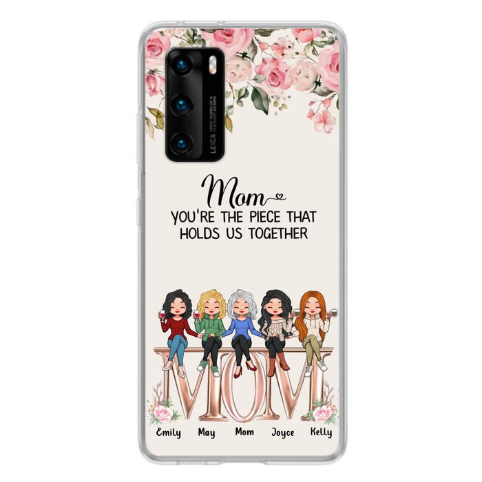 Custom Personalized Mother Phone Case - Upto 5 People - Gift Idea For Mother - Mom You're The Piece That Holds Us Together - Case for Xiaomi/Huawei/Oppo