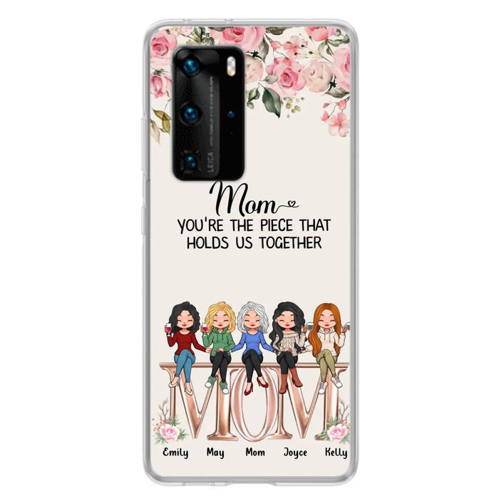 Custom Personalized Mother Phone Case - Upto 5 People - Gift Idea For Mother - Mom You're The Piece That Holds Us Together - Case for Xiaomi/Huawei/Oppo