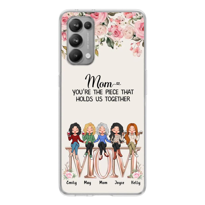 Custom Personalized Mother Phone Case - Upto 5 People - Gift Idea For Mother - Mom You're The Piece That Holds Us Together - Case for Xiaomi/Huawei/Oppo