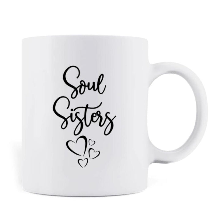 Personalized Best Friend Gifts Coffee Mug - 2 Besties Mug - Soul Sister - QLUG58