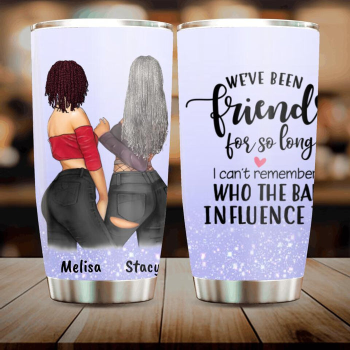 Custom Personalized Best Friends Tumbler, Gift For Best Friends - 2 Besties Tumbler - We've been friends for so long