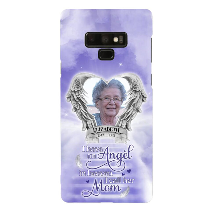 Custom Personalized Angel Mom Phone Case - Upload Photo - Memorial Gift Idea For Mom/Mother's Day - I Have An Angel In Heaven I Call Her Mom - Case For iPhone And Samsung