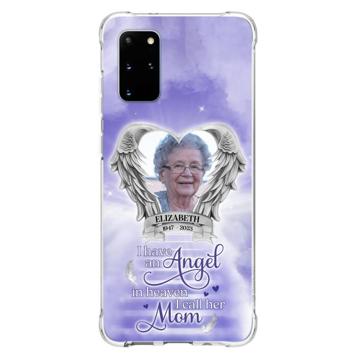 Custom Personalized Angel Mom Phone Case - Upload Photo - Memorial Gift Idea For Mom/Mother's Day - I Have An Angel In Heaven I Call Her Mom - Case For iPhone And Samsung