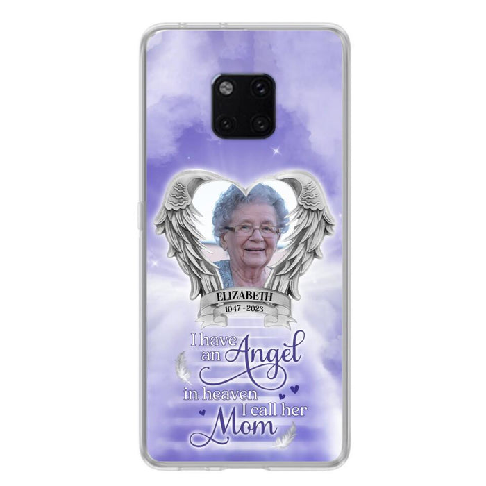 Custom Personalized Angel Mom Phone Case - Upload Photo - Memorial Gift Idea For Mom/ Mother's Day - I Have An Angel In Heaven I Call Her Mom - Case For Xiaomi/ Oppo/ Huawei