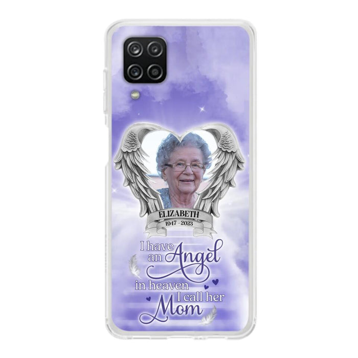 Custom Personalized Angel Mom Phone Case - Upload Photo - Memorial Gift Idea For Mom/Mother's Day - I Have An Angel In Heaven I Call Her Mom - Case For iPhone And Samsung