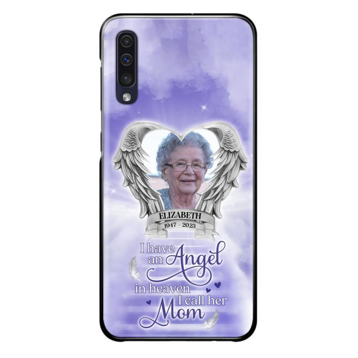 Custom Personalized Angel Mom Phone Case - Upload Photo - Memorial Gift Idea For Mom/Mother's Day - I Have An Angel In Heaven I Call Her Mom - Case For iPhone And Samsung