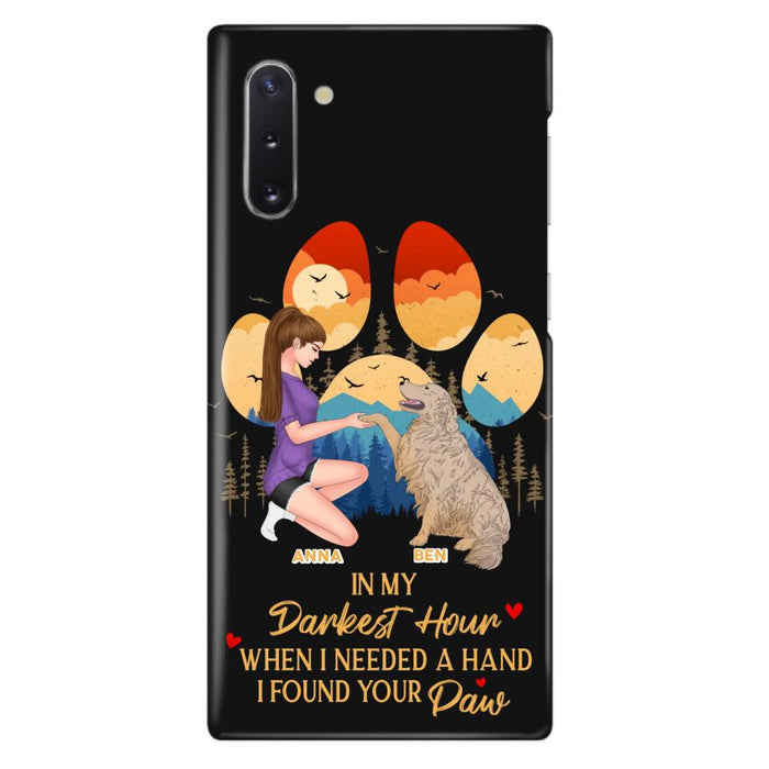 Custom Personalized Dog Mom Phone Case - Gift For Dog Mom/ Dog Lover/ Mother's Day Gift - In My Darkest Hour When I Needed A Hand I Found Your Paw - Case For iPhone And Samsung