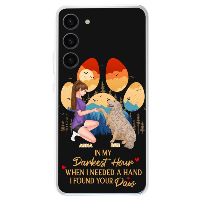 Custom Personalized Dog Mom Phone Case - Gift For Dog Mom/ Dog Lover/ Mother's Day Gift - In My Darkest Hour When I Needed A Hand I Found Your Paw - Case For iPhone And Samsung