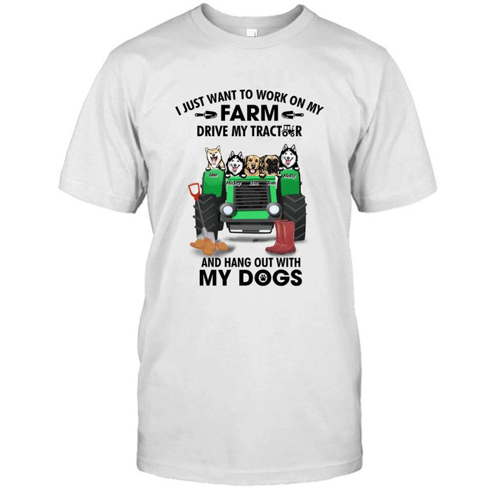 Custom Personalized Tractor Farm Dog T-
Shirt - Best Gift For Farmers/Dog Lovers - I Just Want To Work On My Farm Drive My Tractor And Hang Out With My Dogs