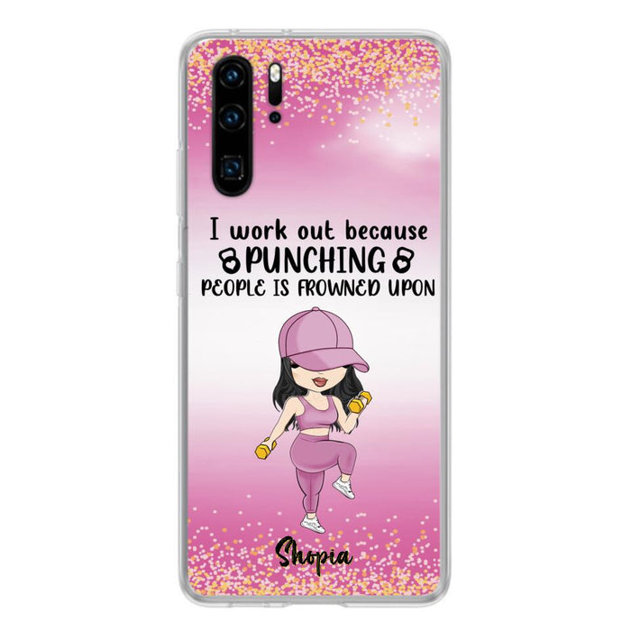 Custom Personalized Gym Girl Chibi Phone Case - Gift Idea For Gym Lovers - I Worked Out Because Punching People Is Frowned Upon - Cases For Oppo, Xiaomi And Huawei