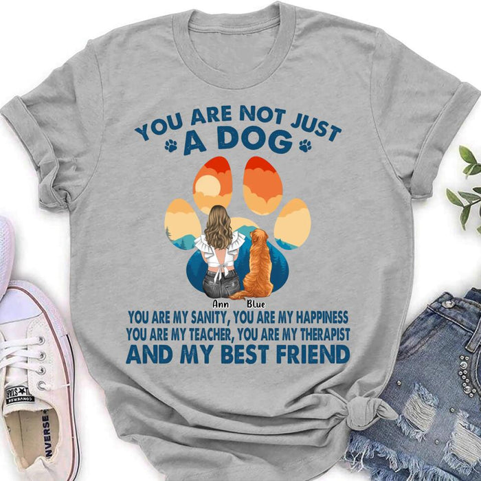 Custom Personalized Dog Mom T-Shirt/ Long sleeve/ Sweatshirt/ Hoodie - Gift Idea For Dog Lover/ Mother's Day - Upto 4 Dogs - You Are Not Just A Dog