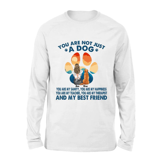 Custom Personalized Dog Mom T-Shirt/ Long sleeve/ Sweatshirt/ Hoodie - Gift Idea For Dog Lover/ Mother's Day - Upto 4 Dogs - You Are Not Just A Dog