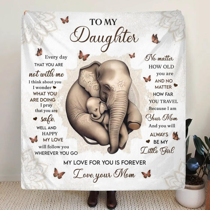 Custom Personalized To My Daughter Quilt/Single Layer Fleece Blanket - Gift Idea for Daughter/Mother's Day - Every Day That You Are Not With Me I Think About You