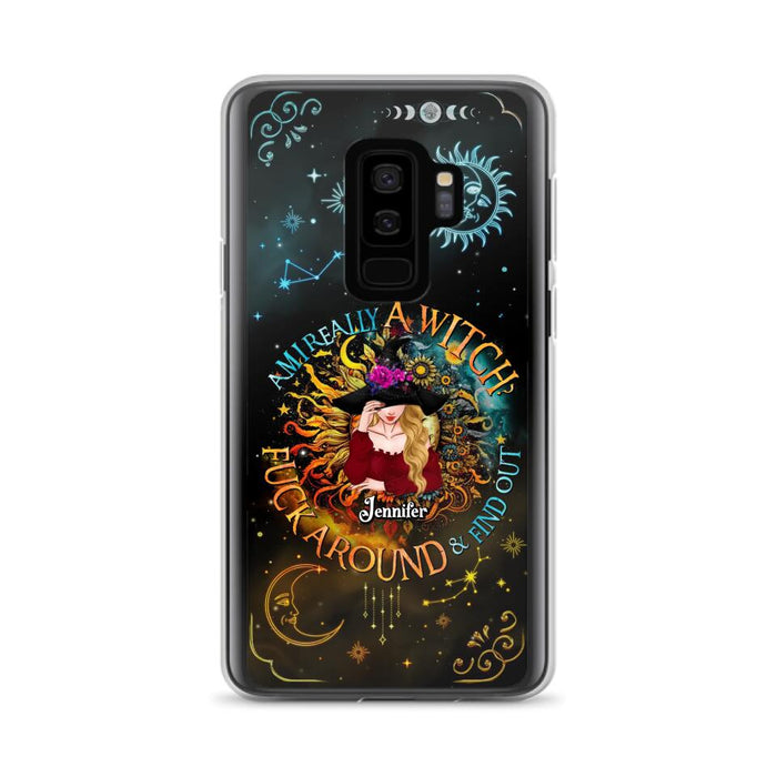 Custom Personalized Witch Phone Case - Gift Idea For Halloween/Witch Lovers - Am I Really A Witch Fuck Around & Find Out - Case For iPhone &  Samsung