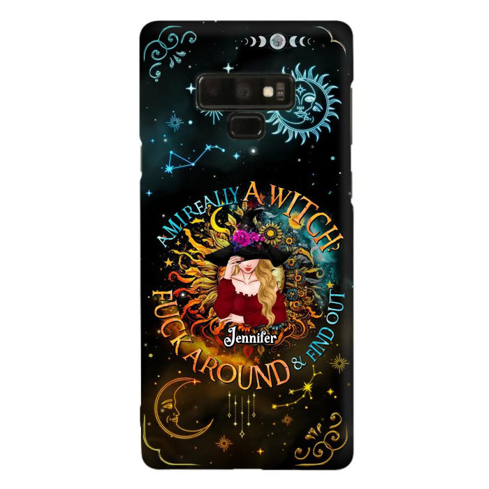 Custom Personalized Witch Phone Case - Gift Idea For Halloween/Witch Lovers - Am I Really A Witch Fuck Around & Find Out - Case For iPhone &  Samsung