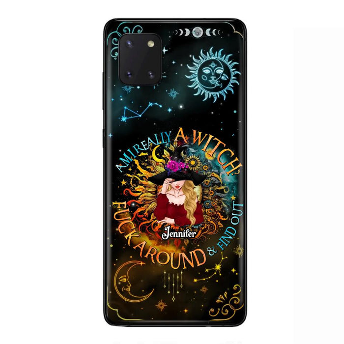 Custom Personalized Witch Phone Case - Gift Idea For Halloween/Witch Lovers - Am I Really A Witch Fuck Around & Find Out - Case For iPhone &  Samsung