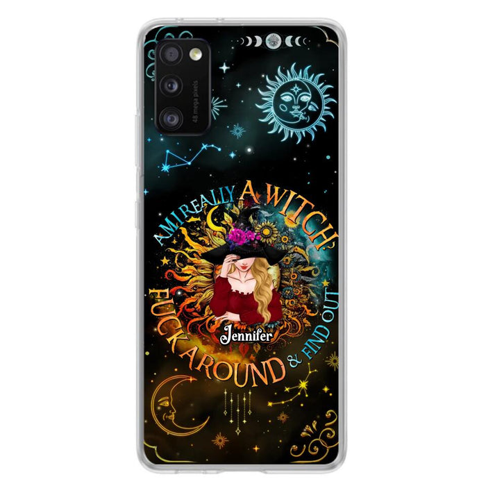 Custom Personalized Witch Phone Case - Gift Idea For Halloween/Witch Lovers - Am I Really A Witch Fuck Around & Find Out - Case For iPhone &  Samsung