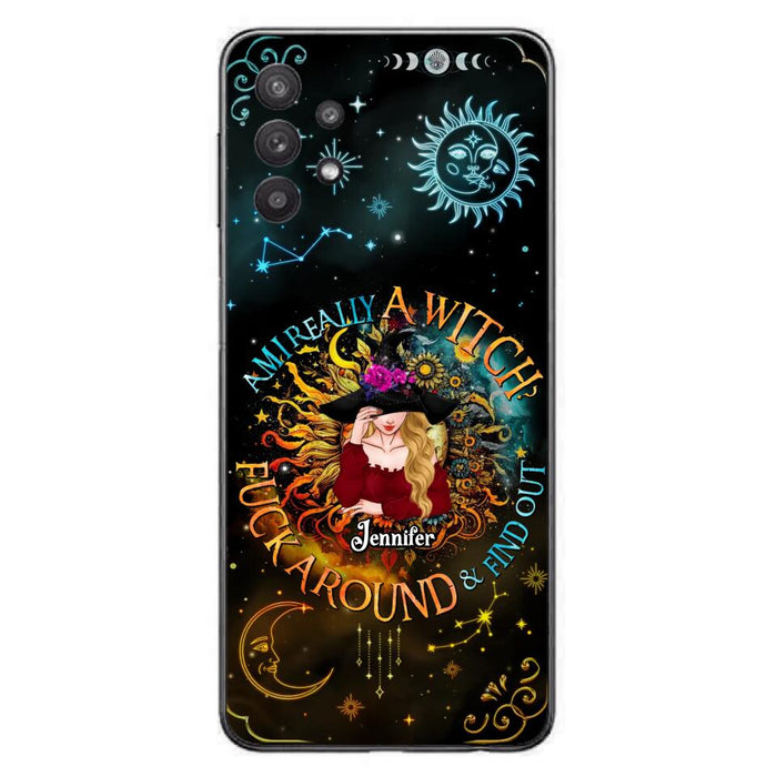 Custom Personalized Witch Phone Case - Gift Idea For Halloween/Witch Lovers - Am I Really A Witch Fuck Around & Find Out - Case For iPhone &  Samsung