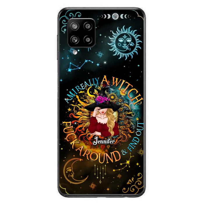 Custom Personalized Witch Phone Case - Gift Idea For Halloween/Witch Lovers - Am I Really A Witch Fuck Around & Find Out - Case For iPhone &  Samsung