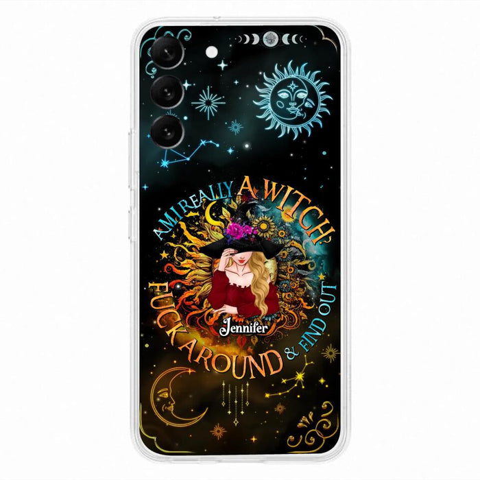 Custom Personalized Witch Phone Case - Gift Idea For Halloween/Witch Lovers - Am I Really A Witch Fuck Around & Find Out - Case For iPhone &  Samsung