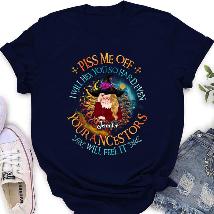 Custom Personalized Witch Shirt/Long sleeve/Sweatshirt/Hoodie - Gift Idea For Halloween/Witch Lovers - Piss Me Off I Will Hex You So Hard