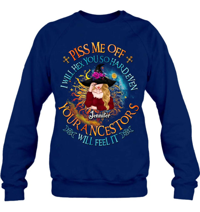 Custom Personalized Witch Shirt/Long sleeve/Sweatshirt/Hoodie - Gift Idea For Halloween/Witch Lovers - Piss Me Off I Will Hex You So Hard