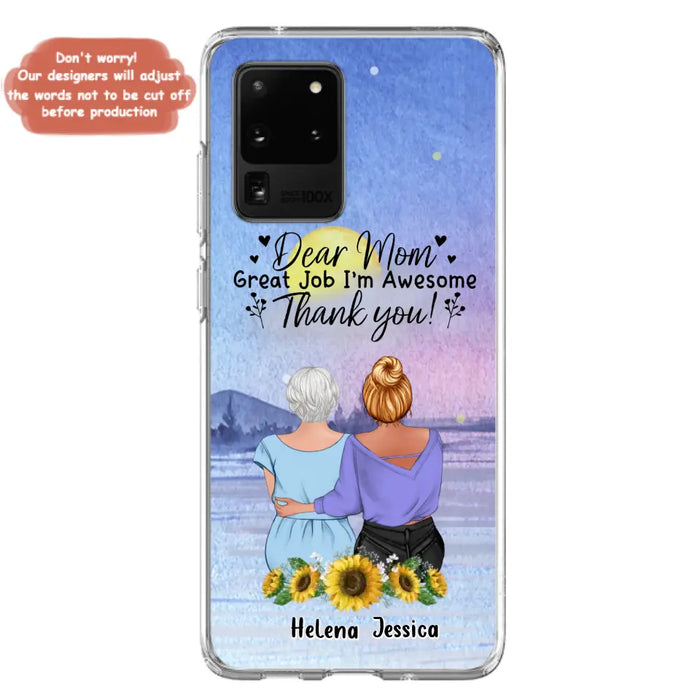 Custom Personalized Mom & Daughter Phone Case - Mother's Day Gift Idea From Daughter - Dear Mom Great Job I'm Awesome - Cases For iPhone/Samsung