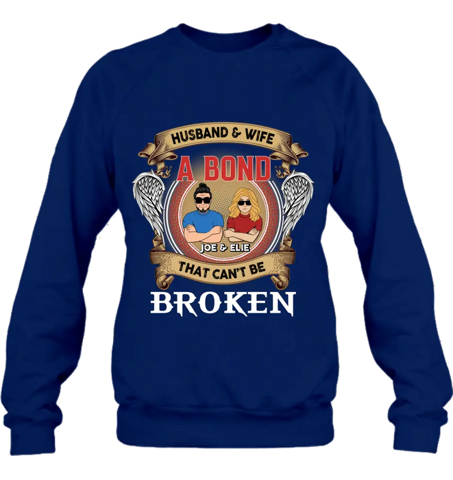 Custom Personalized Couple Shirt/Long sleeve/Sweatshirt/Hoodie - Gift Idea For Couple/Mother's Day/Father's Day - Husband And Wife A Bond That Can't Be Broken