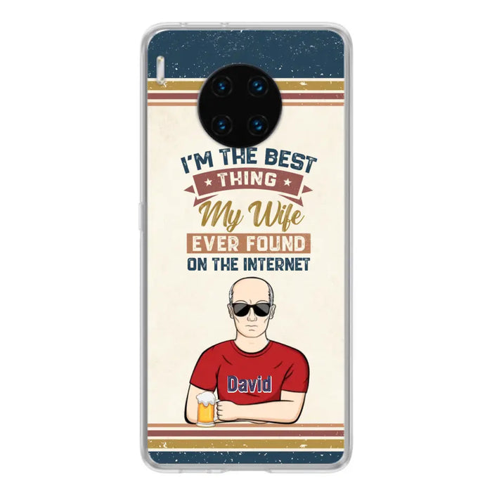 Custom Personalized Couple Phone Case - Gift Idea For Couple/Mother's Day/Father's Day - I'm The Best Thing My Wife Ever Found On The Internet - Case For Oppo/Xiaomi/Huawei