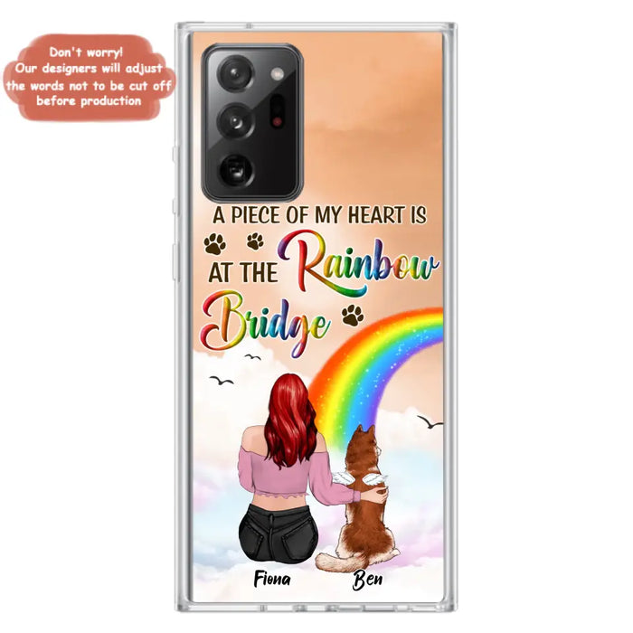 Custom Personalized Memorial Phone Case - Memorial Gift Idea for Dog/Cat Owners/Mother's Day - A Piece Of My Heart Is At The Rainbow Bridge - Case for iPhone/Samsung