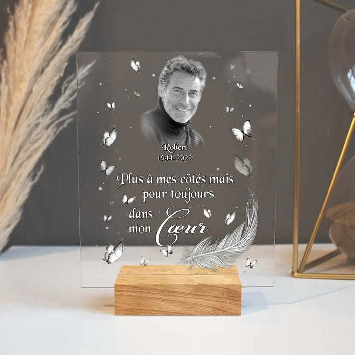 Custom Personalized Memorial Photo Acrylic Plaque - French Version - Memorial Gift Idea for Father's Day/Mother's Day - Plus À Mes Côtés Mais Pour Toujours Dans Mon Coeur